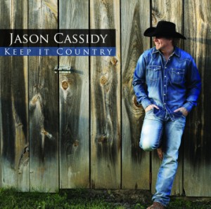 Cassidy ,Jason - Keep It Country